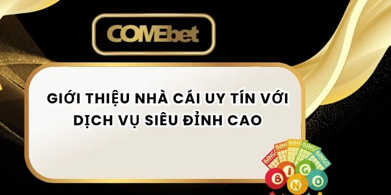 Giới Thiệu Nhà Cái Uy Tín Với Dịch Vụ Siêu Đỉnh Cao