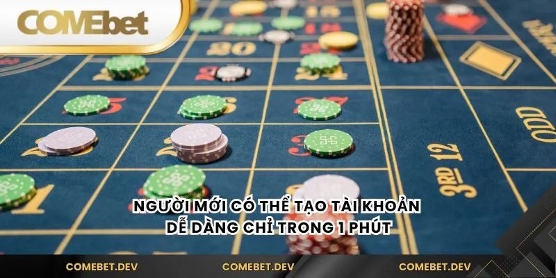 Người mới có thể tạo tài khoản dễ dàng chỉ trong 1 phút