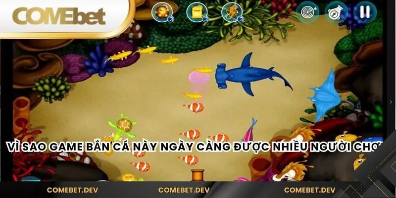Vì sao game bắn cá này ngày càng được nhiều người chơi?